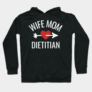 Wife Mom Dietitian Gift Idea Hoodie